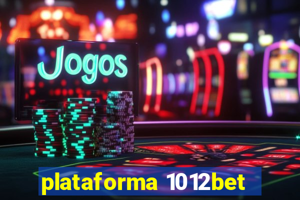 plataforma 1012bet